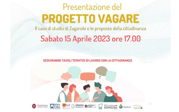 PRESENTAZIONE DEL PROGETTO VAGARE "Il caso di studio di Zagarolo e le proposte della cittadinanza"